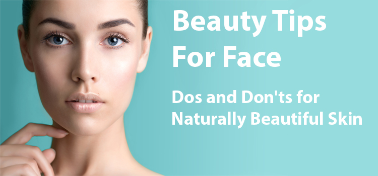 Beauty Tips For Face